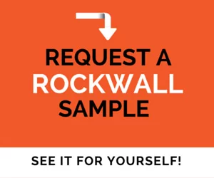 Request a Rockwall sample